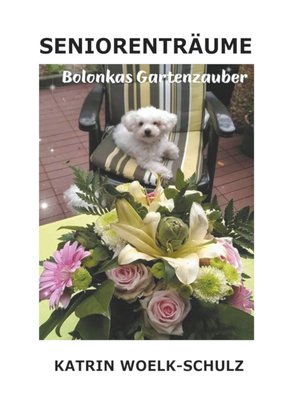cover image of Bolonkas Gartenzauber
